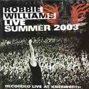Robbie Williams - Live Summer 2003 download free