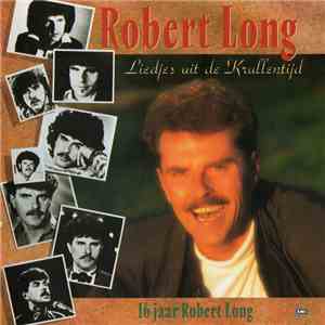 Robert Long - Liedjes Uit De Krullentijd download free