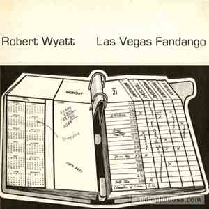 Robert Wyatt - Las Vegas Fandango download free