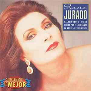 Rocio Jurado - Simplemente Lo Mejor download free