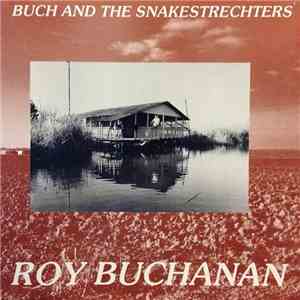 Roy Buchanan - Buch And The Snakestretchers download free