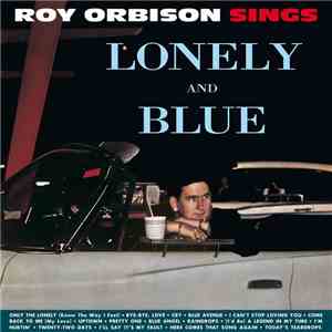 Roy Orbison - Lonely And Blue download free