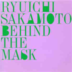 Ryuichi Sakamoto - Behind The Mask download free