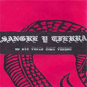 Sangre Y Tierra - Em Mis Venas Como Veneno download free
