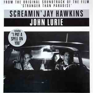 Screamin' Jay Hawkins & John Lurie - Stranger Than Paradise (From The Original Soundtrack Of The Film) download free