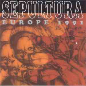 Sepultura - Europe 1991 download free