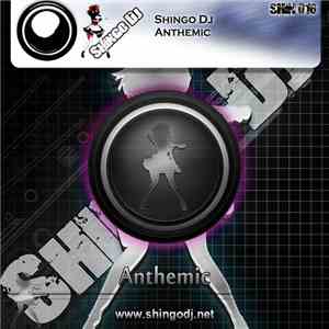 Shingo DJ - Anthemic download free