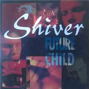Shiver  - Future Child download free