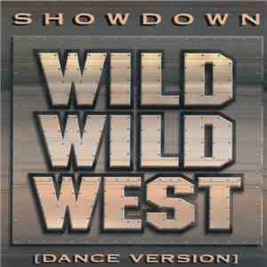 Showdown  - Wild Wild West [Dance Version] download free