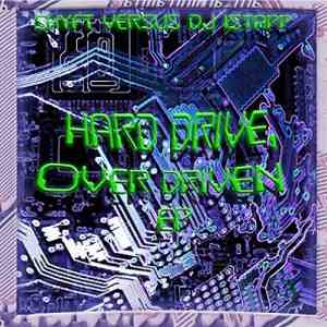 Shyft  Versus DJ Istapp - Hard Drive, Over Driven EP download free