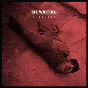 Sic Waiting - Derailer download free