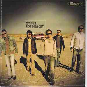 Silkstone - What's The Reason download free
