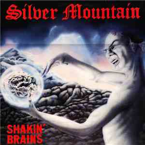 Silver Mountain - Shakin' Brains download free