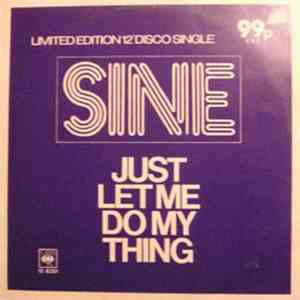 Sine  - Just Let Me Do My Thing download free