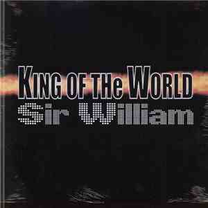 Sir William - King Of The World download free