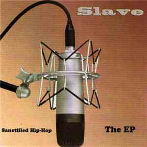 Slave  - Sanctified Hip-Hop - The EP download free