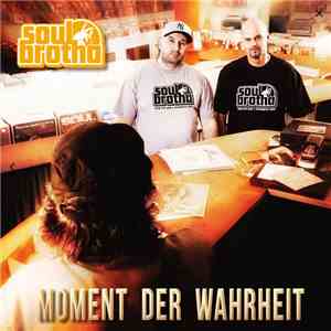 Soulbrotha - Moment Der Wahrheit download free