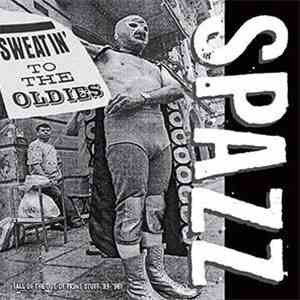 Spazz - Sweatin' To The Oldies download free