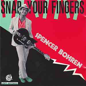 Spencer Bohren - Snap Your Fingers download free