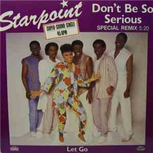 Starpoint - Don't Be So Serious (Special Remix) download free