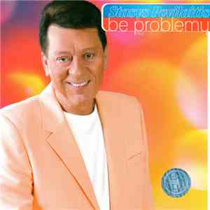 Stasys Povilaitis - Be Problemų download free