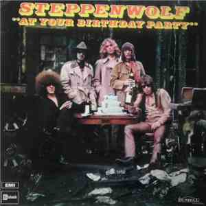 Steppenwolf - At Your Birthday Party download free