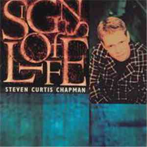 Steven Curtis Chapman - Signs Of Life download free