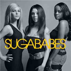Sugababes - Ugly download free
