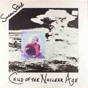 Susan Stark - Child Of The Nuclear Age download free