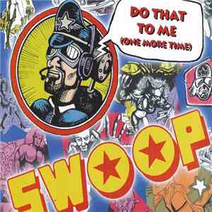 Swoop - Do That To Me (One More Time) download free