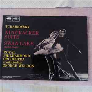 Tchaikovsky, Royal Philharmonic Orchestra Conducted By George Weldon - Nutcracker Suite, Swan Lake (Ballet Suite) download free
