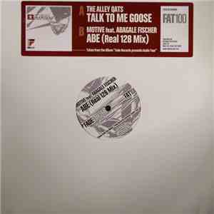 The Alley Qats / Motive featuring Abagale Fischer - Talk To Me Goose / ABE (Real 128 Mix) download free