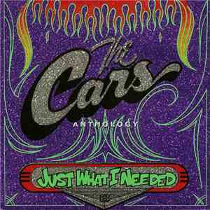 The Cars - The Cars Anthology - Just What I Needed download free