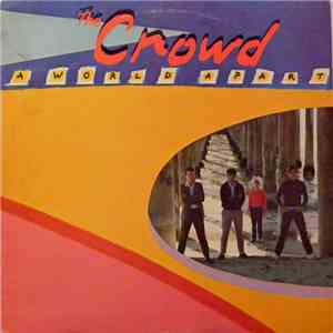 The Crowd  - A World Apart download free