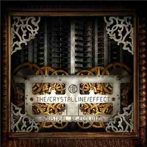 The Crystalline Effect - Industrial Re-Evolution download free