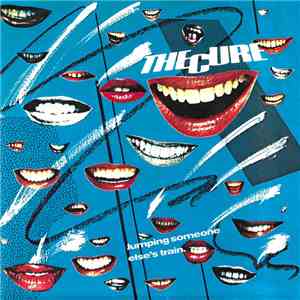 The Cure - Jumping Someone Else's Train download free