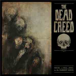 The Dead Creed - Pieces… To Heal A Soul In The Darkest Hour download free