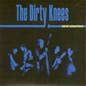 The Dirty Knees  - Aural Sensations download free