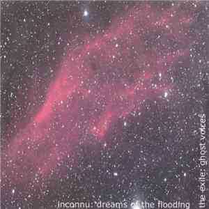 The Exile, Inconnu - Dreams Of The Flooding / Ghost Voices download free