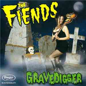 The Fiends  - Gravedigger download free
