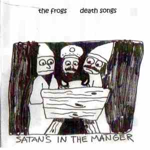 The Frogs - Death Songs download free