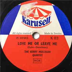 The Gerry Mulligan Quartet - Love Me Or Leave Me / Jeru download free