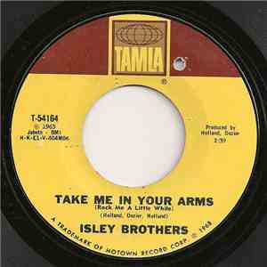 The Isley Brothers - Take Me In Your Arms (Rock Me A Little While) download free