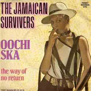 The Jamaican Survivers - Oochi Ska / The Way Of No Return download free