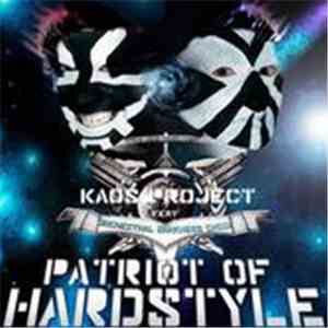 The Kaos Project - Patriot Of Hardstyle download free