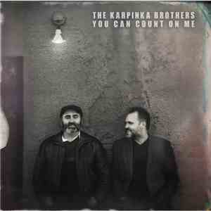 The Karpinka Brothers - You Can Count On Me download free