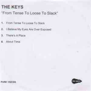 The Keys - From Tense To Loose To Slack download free