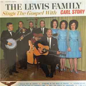The Lewis Family, Carl Story - Sings The Gospel With Carl Story download free