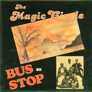 The Magic Circle  - Bus Stop download free