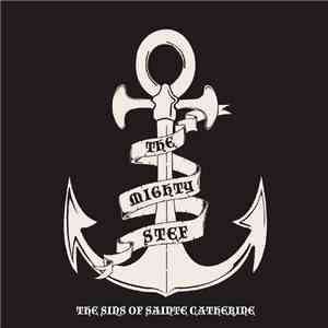 The Mighty Stef - The Sins Of Sainte Catherine download free